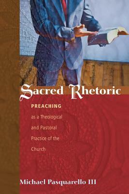 Sacred Rhetoric by Michael Pasquarello