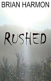 Rushed by Brian Harmon