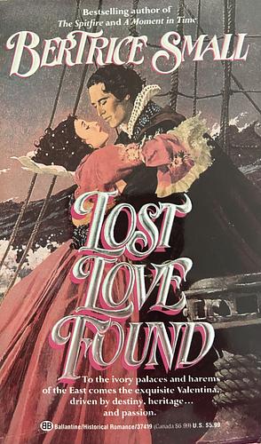 Lost Love Found by Bertrice Small