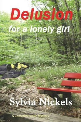 Delusion for a Lonely Girl by Sylvia Nickels
