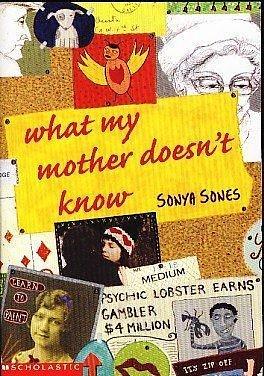 What my mother doesn't know by Sonya Sones