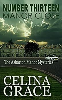 Number Thirteen, Manor Close by Celina Grace