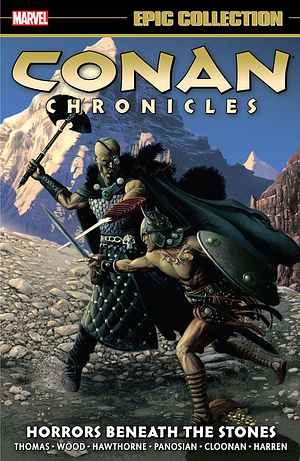 Conan Chronicles Epic Collection, Vol. 5: Horrors Beneath the Stones by Roy Thomas