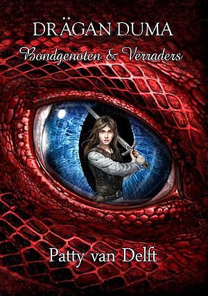 Bondgenoten & Verraders by Patty van Delft