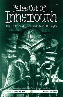 Tales Out of Innsmouth: New Stories of the Children of Dagon by 