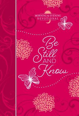 Be Still and Know by Broadstreet Publishing Group LLC