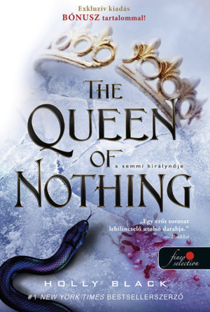 The Queen of Nothing - A Semmi Királynője by Holly Black