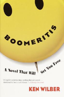 Boomeritis: A Novel That Will Set You Free! by Ken Wilber