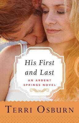 His First and Last by Terri Osburn