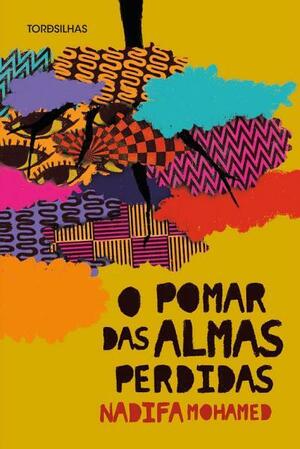 O pomar das almas perdidas: Edição 2 by Nadifa Mohamed