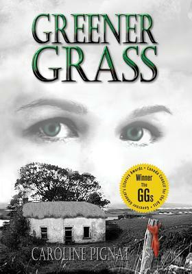 Greener Grass by Caroline Pignat