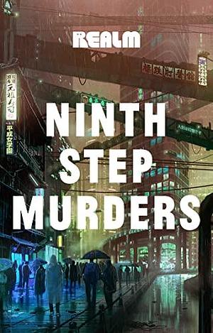 Ninth Step Murders, Book 1 by Fran Wilde, Malka Older, Malka Older, Jacqueline Koyanagi