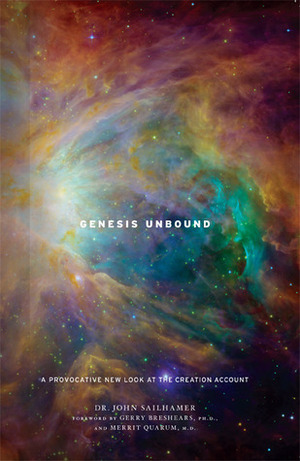 Genesis Unbound: A Provocative New Look at the Creation Account by John H. Sailhamer