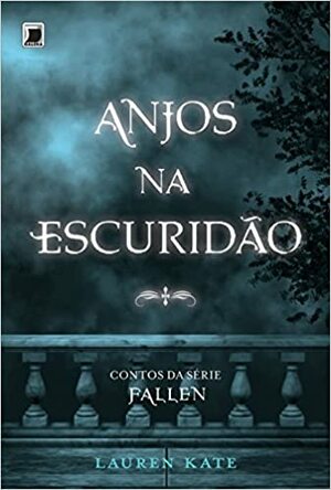 Anjos na Escuridão by Lauren Kate