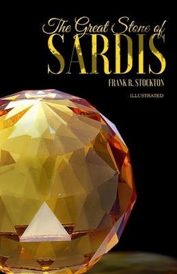 The Great Stone of Sardis Illustrated by Frank R. Stockton