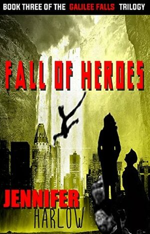 Fall of Heroes by Jennifer Harlow