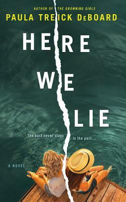 Here We Lie by Paula Treick DeBoard