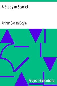 A Study in Scarlet by Arthur Conan Doyle