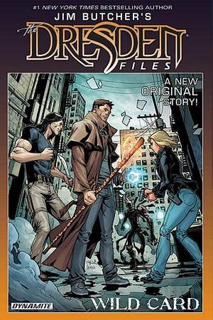 Jim Butcher's The Dresden Files: Wild Card by Jim Butcher