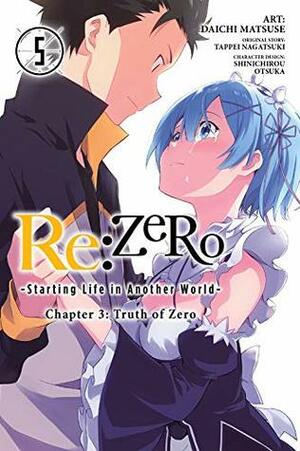 Re:ZERO -Starting Life in Another World-, Chapter 3: Truth of Zero, Vol. 5 by Tappei Nagatsuki, Daichi Matsuse, Shinichirou Otsuka