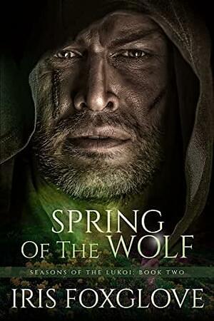 Spring of the Wolf by Iris Foxglove