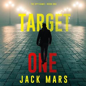 Target One by Jack Mars, Jack Mars