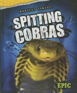 Spitting Cobras by Emily Rose Oachs