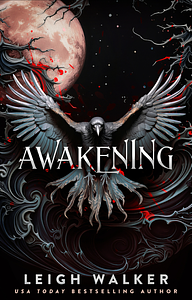 Awakening by Leigh Walker