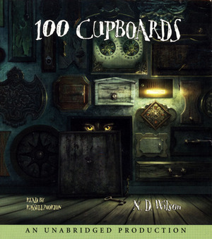 100 Cupboards by N.D. Wilson