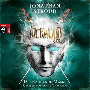 Die raunende Maske by Jonathan Stroud