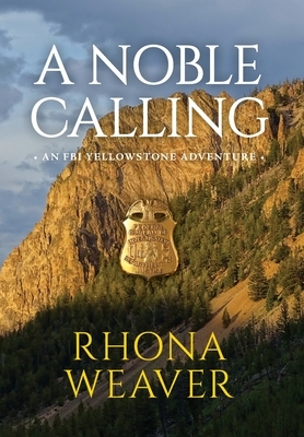 A Noble Calling by Rhona Weaver