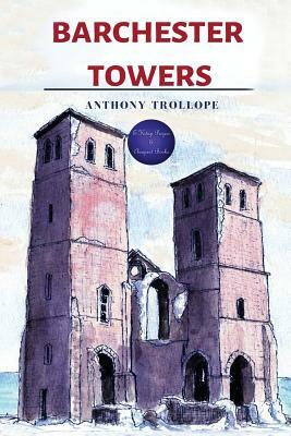 Barchester Towers by Anthony Trollope