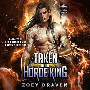 Taken by the Horde King by Zoey Draven