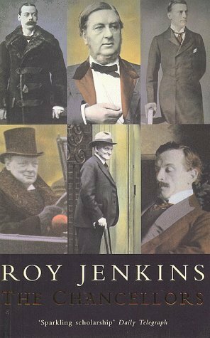 The Chancellors by Roy Jenkins