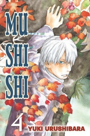 Mushi Shi, Vol. 4 by Yuki Urushibara