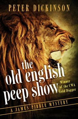 The Old English Peep Show by Peter Dickinson