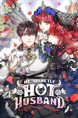 My Secretly Hot Husband, Season 2 by Jungyeon, Harara, Gabi Nam