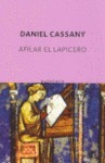 Afilar el lapicero by Daniel, Cassany