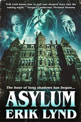 Asylum by Erik Lynd