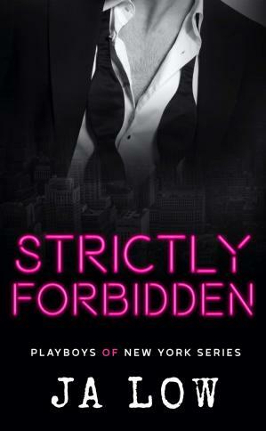 Strictly Forbidden by J.A. Low