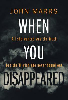 When You Disappeared by John Marrs