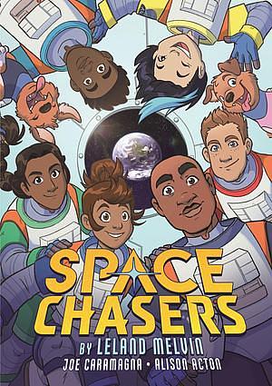 Space Chasers by Joe Caramagna, Leland Melvin