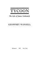 Tycoon: The Life of James Goldsmith by Geoffrey Wansell