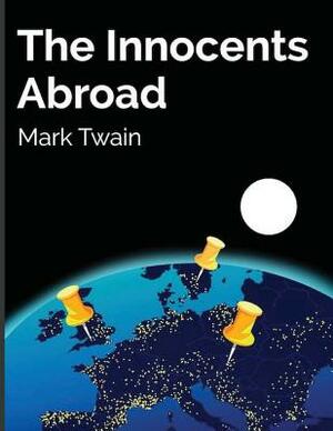 The Innocents Abroad by Mark Twain