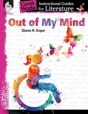 Out of My Mind: An Instructional Guide for Literature: An Instructional Guide for Literature by Suzanne I. Barchers