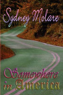Somewhere in America by Sydney Molare