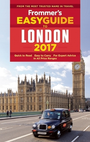 Frommer's EasyGuide to London 2017 by Jason Cochran