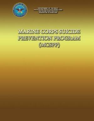 Marine Corps Suicide Prevention Program (MCSPP) by Department Of the Navy