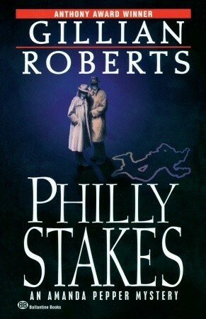 Philly Stakes by Gillian Roberts