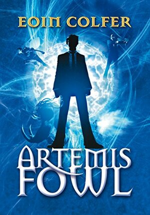 Artemis Fowl I. El mundo subterráneo by Eoin Colfer